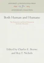 Cover of 'Both Human and Humane' by Charles E. Boewe and Roy F. Nichols 