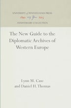 The New Guide to the Diplomatic Archives of Western Europe