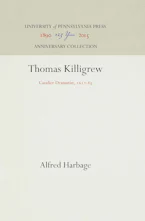 Cover of 'Thomas Killigrew' by Alfred Harbage 