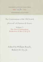 The Continuations of the Old French "Perceval" of Chrétien De Troyes, Volume 2 The Continuations of the Old French "Perceval" of Chrétien De Troyes, Volume 2