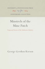 Minstrels of the Mine Patch Minstrels of the Mine Patch