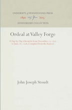 Ordeal at Valley Forge Ordeal at Valley Forge