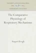 Cover of 'The Comparative Physiology of Respiratory Mechanisms' by Auqust Krogh 