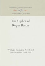 The Cipher of Roger Bacon The Cipher of Roger Bacon