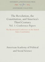The Revolution, the Constitution, and Americas Third Century, Vols. 1-2 The Revolution, the Constitution, and Americas Third Century, Vols. 1-2