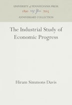 The Industrial Study of Economic Progress The Industrial Study of Economic Progress