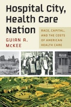 Hospital City, Health Care Nation