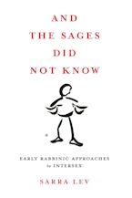 And the Sages Did Not Know