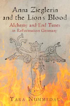 Cover of 'Anna Zieglerin and the Lions Blood' by Tara Nummedal 
