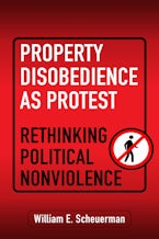 Property Disobedience As Protest