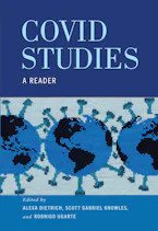 Cover of 'COVID Studies' by Alexa S. Dietrich, Scott Gabriel Knowles and Rodrigo Ugarte 