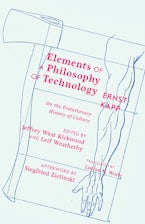 Elements of a Philosophy of Technology