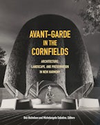 Avant-Garde in the Cornfields