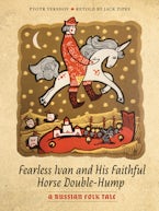 Fearless Ivan and His Faithful Horse Double-Hump