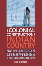 The Colonial Construction of Indian Country