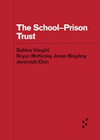 The School-Prison Trust