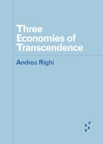Three Economies of Transcendence