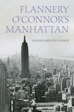 Flannery O’Connor’s Manhattan