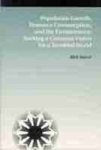 Population Growth, Resource Consumption, and the Environment Population Growth, Resource Consumption, and the Environment