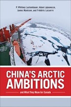 China’s Arctic Ambitions and What They Mean for Canada