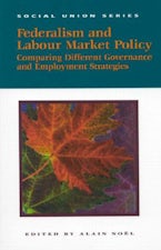 Federalism and Labour Market Policy Federalism and Labour Market Policy