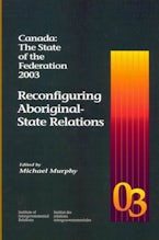 Canada: the State of the Federation 2003 Canada: the State of the Federation 2003