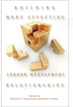 Building More Effective Labour-Management Relationships Building More Effective Labour-Management Relationships