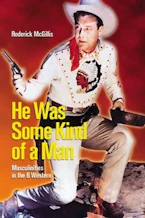 Cover of 'He Was Some Kind of a Man' 