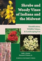 Shrubs and Woody Vines of Indiana and the Midwest