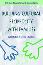 Building Cultural Reciprocity with Families Building Cultural Reciprocity with Families