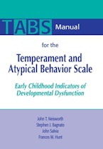 Manual for the Temperament and Atypical Behavior Scale (TABS)