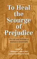 To Heal the Scourge of Prejudice To Heal the Scourge of Prejudice