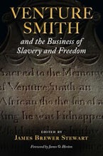 Venture Smith and the Business of Slavery and Freedom