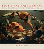 Sport and American Art from Benjamn West to Andy Warhol Sport and American Art from Benjamn West to Andy Warhol