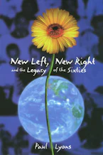 Cover of 'New Left, New Right, and the Legacy of the Sixties' 