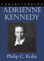 Understanding Adrienne Kennedy Understanding Adrienne Kennedy