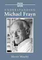 Understanding Michael Frayn Understanding Michael Frayn