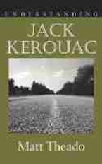 Understanding Jack Kerouac Understanding Jack Kerouac