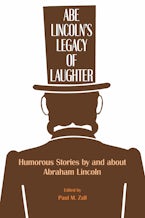 Abe Lincoln’s Legacy of Laughter