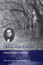 Reminiscences of an Old Georgia Lawyer Reminiscences of an Old Georgia Lawyer