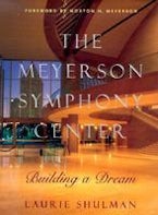 The Meyerson Symphony Center The Meyerson Symphony Center