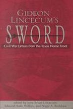 Gideon Lincecums Sword Gideon Lincecums Sword