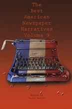 Cover of 'The Best American Newspaper Narratives, Volume 9' 