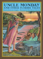 Uncle Monday and Other Florida Tales