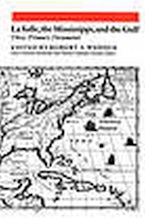 Lasalle, the Mississippi, and the Gulf Lasalle, the Mississippi, and the Gulf