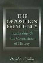 The Opposition Presidency The Opposition Presidency