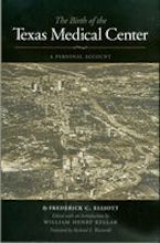 The Birth of the Texas Medical Center