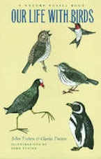 Our Life with Birds Our Life with Birds