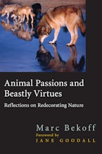 Animal Passions and Beastly Virtues Animal Passions and Beastly Virtues