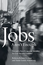 Jobs Aren’t Enough